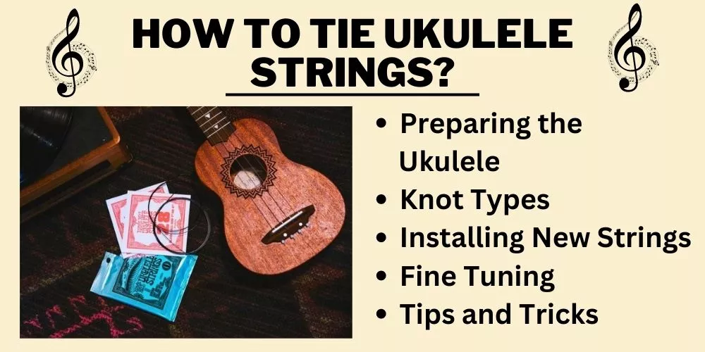 How to tie ukulele strings (step by step guide)