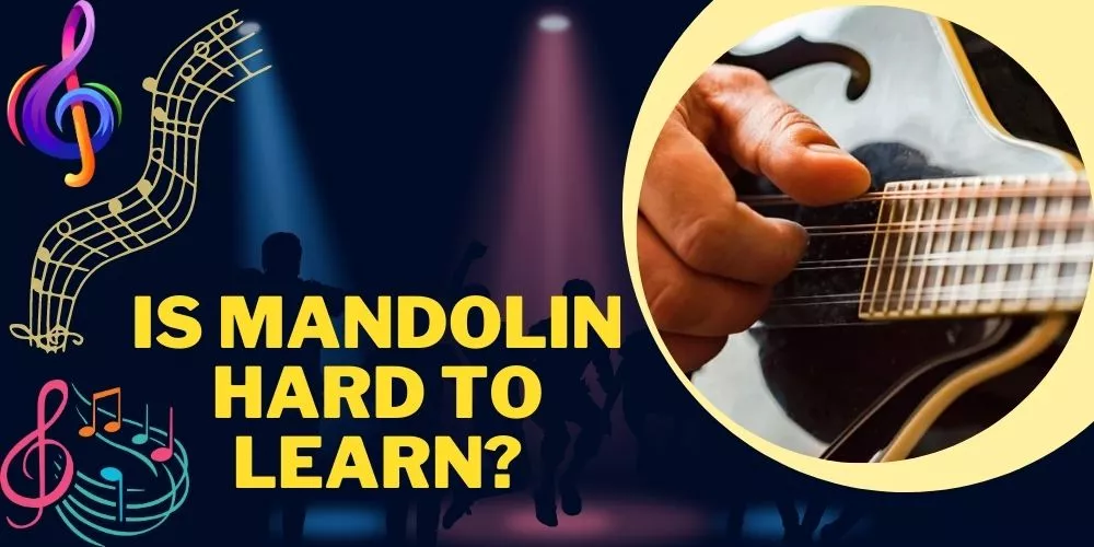 Is mandolin hard to learn (easy guide)