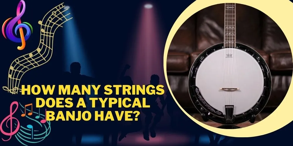How many strings does a typical banjo have