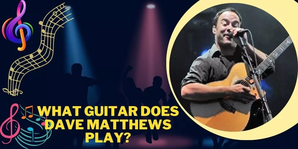 What guitar does dave matthews play