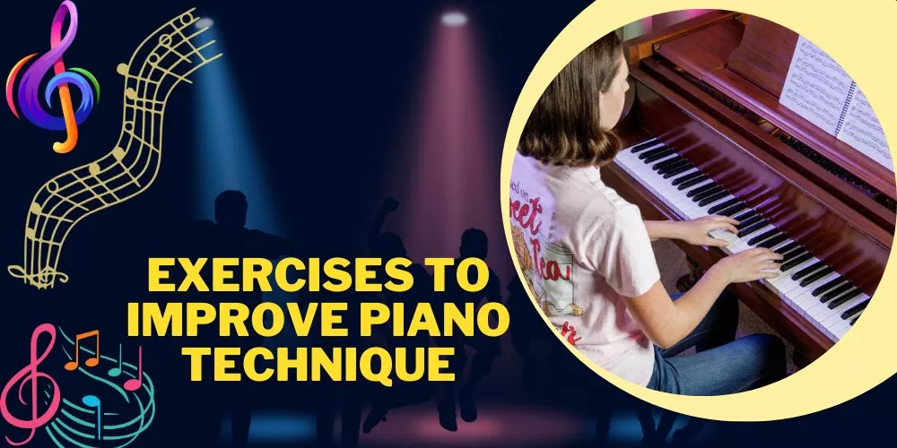 Exercises to Improve Piano Technique