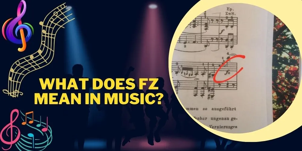 What Does Fz Mean In Music